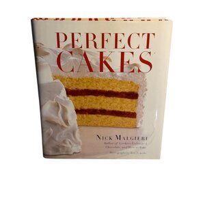Perfect Cakes Nick Malgieri Hardcover Baking Cookbook Dessert Lover Recipe Guide